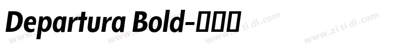 Departura Bold字体转换 Departura Bold字体转换